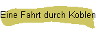 Eine Fahrt durch Koblenz