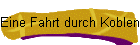 Eine Fahrt durch Koblenz